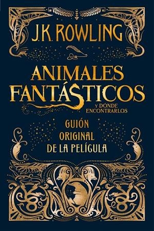 Animales fantásticos y dónde encontrarlos | 9788498387902 | J.K. Rowling | Librería Castillón - Comprar libros online Aragón, Barbastro