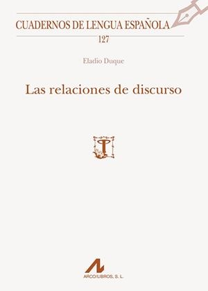 Las relaciones de discurso | 9788476359471 | Duque Gómez, Eladio Alberto | Librería Castillón - Comprar libros online Aragón, Barbastro