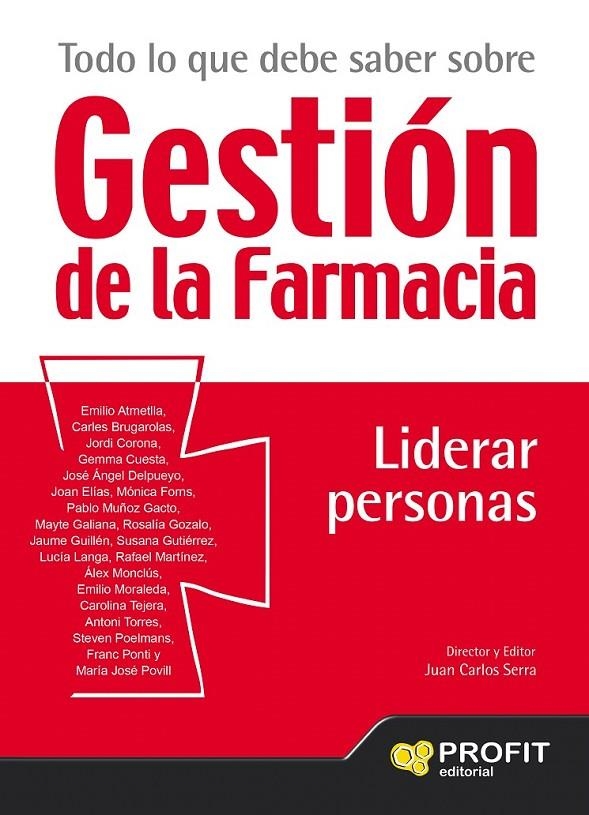 Todo lo que debe saber sobre gestion de la farmacia. Liderar personas | 9788416583379 | Serra Bosch, Juan Carlos | Librería Castillón - Comprar libros online Aragón, Barbastro