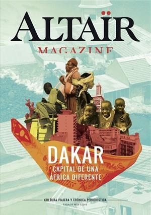 Dakar. Capital de una África diferente - ALTAIR MAGAZINE 02 | 9788494609800 | Varios autores | Librería Castillón - Comprar libros online Aragón, Barbastro
