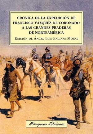 Crónica de la expedición de Francisco Vázquez de Coronado a las grandes praderas | 9788478134557 | Encinas Corras, A. | Librería Castillón - Comprar libros online Aragón, Barbastro