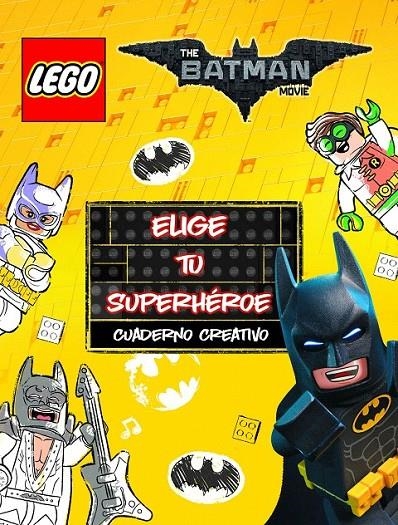 Lego Batman : Cuaderno creativo. Elige tu superhéroe | 9788408164968 | Lego | Librería Castillón - Comprar libros online Aragón, Barbastro