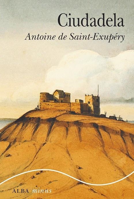 Ciudadela | 9788490652701 | Saint-Exupéry, Antoine de | Librería Castillón - Comprar libros online Aragón, Barbastro
