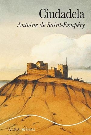 Ciudadela | 9788490652701 | Saint-Exupéry, Antoine de | Librería Castillón - Comprar libros online Aragón, Barbastro