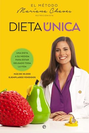Dieta única | 9788490608388 | Chaves, Mariana | Librería Castillón - Comprar libros online Aragón, Barbastro