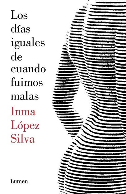 Los días iguales de cuando fuimos malas | 9788426403414 | Inma López Silva | Librería Castillón - Comprar libros online Aragón, Barbastro