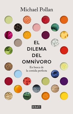 El dilema del omnívoro | 9788499927039 | POLLAN, MICHAEL | Librería Castillón - Comprar libros online Aragón, Barbastro