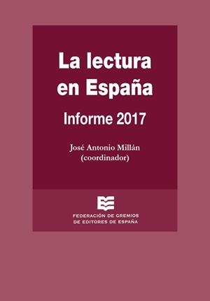 La lectura en España : Informe 2017 | 9788486141615 | Federación de Gremios de Editores | Librería Castillón - Comprar libros online Aragón, Barbastro