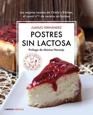 Postres sin lactosa | 9788448022969 | Juanjo Fernández | Librería Castillón - Comprar libros online Aragón, Barbastro
