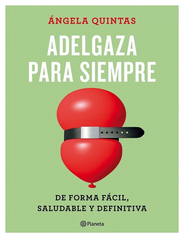 Adelgaza para siempre | 9788408165187 | Ángela Quintas | Librería Castillón - Comprar libros online Aragón, Barbastro