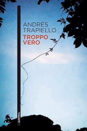 Troppo vero | 9788423347674 | Trapiello, Andrés | Librería Castillón - Comprar libros online Aragón, Barbastro