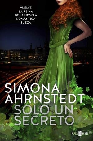 Solo un secreto (Solo tú 2) | 9788401018619 | Simona Ahrnstedt | Librería Castillón - Comprar libros online Aragón, Barbastro