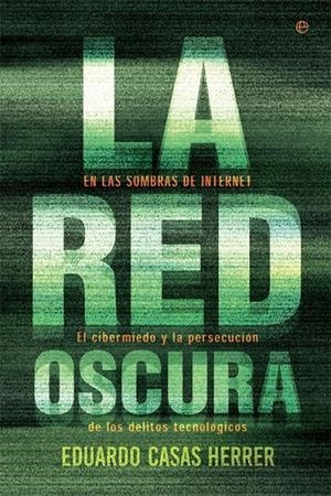 La red oscura | 9788490608777 | Casas Herrer, Eduardo | Librería Castillón - Comprar libros online Aragón, Barbastro