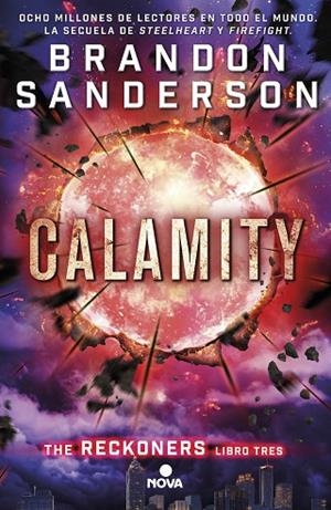 Calamity (Trilogía de los Reckoners 3) | 9788466659840 | Sanderson, Brandon | Librería Castillón - Comprar libros online Aragón, Barbastro