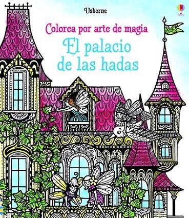 EL PALACIO DE LAS HADAS | 9781474920063 | SIMS  LESLEY | Librería Castillón - Comprar libros online Aragón, Barbastro