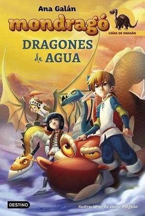 Mondragó 3 : Dragones de agua | 9788408167471 | Ana Galán | Librería Castillón - Comprar libros online Aragón, Barbastro