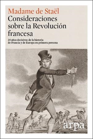 Consideraciones sobre la Revolución francesa | 9788416601271 | Anne Louise Germaine Necker | Librería Castillón - Comprar libros online Aragón, Barbastro