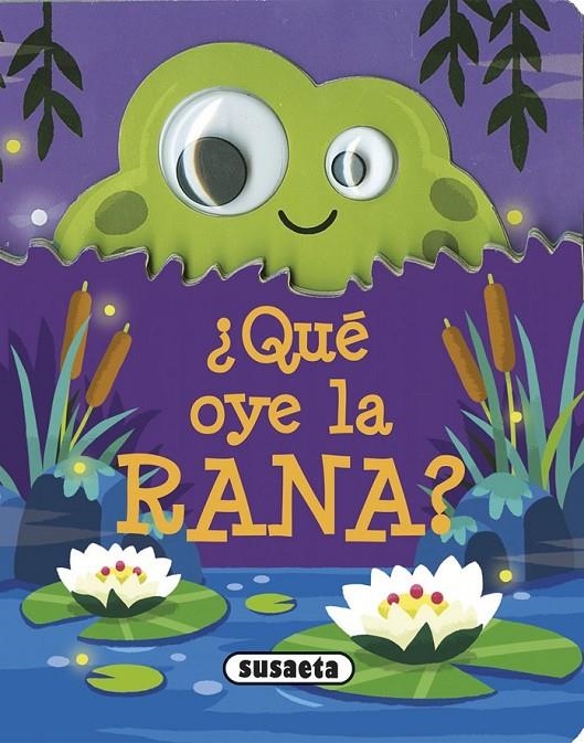 ¿Qué oye la rana? | 9788467751727 | Susaeta, Equipo | Librería Castillón - Comprar libros online Aragón, Barbastro