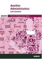 Cuestionarios Auxiliar Administrativo Servicio Aragonés de Salud ed.2016 | 9788490848333 | Obra colectiva | Librería Castillón - Comprar libros online Aragón, Barbastro