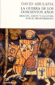 LA GUERRA DE LOS 200 AÑOS | 9788494495090 | DAVID ABULAFIA | Librería Castillón - Comprar libros online Aragón, Barbastro