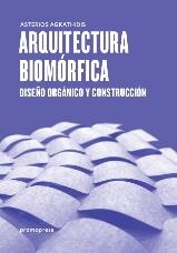 Arquitectura biomórfica | 9788416504961 | Agkathidis, Asterios | Librería Castillón - Comprar libros online Aragón, Barbastro