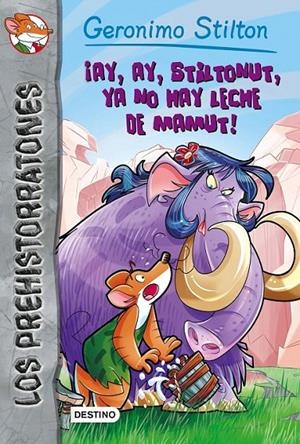 ¡Ay, ay, Stiltonut, ya no hay leche de mamut! | 9788408163732 | Geronimo Stilton | Librería Castillón - Comprar libros online Aragón, Barbastro