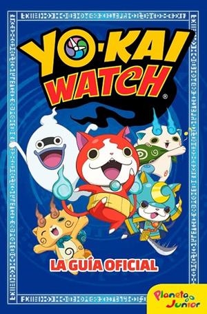 Yo-kai Watch. La guía oficial | 9788408166085 | Yo-Kai Watch | Librería Castillón - Comprar libros online Aragón, Barbastro