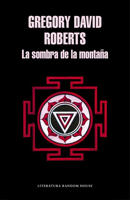 La sombra de la montaña | 9788439731863 | Gregory David Roberts | Librería Castillón - Comprar libros online Aragón, Barbastro