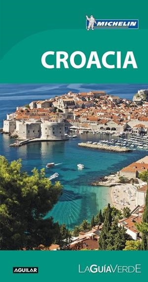 Croacia (La Guía verde) | 9788403516519 | MICHELIN | Librería Castillón - Comprar libros online Aragón, Barbastro