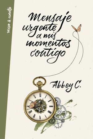 Mensaje urgente a mis momentos contigo | 9788403515680 | Abbey C. | Librería Castillón - Comprar libros online Aragón, Barbastro