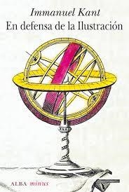 En defensa de la Ilustración | 9788490652770 | Kant, Immanuel | Librería Castillón - Comprar libros online Aragón, Barbastro