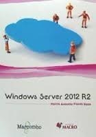 Windows Server 2012 R2 | 9788426723253 | Flores Rosa, Marco Antonio | Librería Castillón - Comprar libros online Aragón, Barbastro