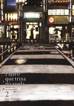 PÁJARO QUE TRINA NO VUELA VOL. 2 | 9788416188314 | KOU YONEDA | Librería Castillón - Comprar libros online Aragón, Barbastro