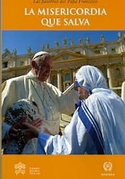 LA MISERICORDIA QUE SALVA | 9788415980636 | PAPA FRANCISCO | Librería Castillón - Comprar libros online Aragón, Barbastro