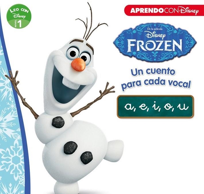 Frozen. Un cuento para cada vocal: a, e, i, o, u (Leo con Disney Nivel 1) | 9788416548866 | Disney | Librería Castillón - Comprar libros online Aragón, Barbastro
