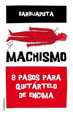 Machismo | 9788416700493 | Barbijaputa | Librería Castillón - Comprar libros online Aragón, Barbastro