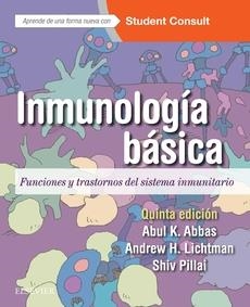 Inmunología básica + StudentConsult + StudentConsult en español (5ª ed.) | 9788491130758 | Abbas, Abul K.; Lichtman, Andrew H. | Librería Castillón - Comprar libros online Aragón, Barbastro