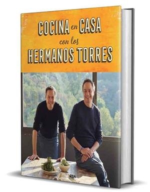 Cocina en casa con los hermanos Torres | 9788490567678 | Hermanos Torres (Sergio y Javier Torres) | Librería Castillón - Comprar libros online Aragón, Barbastro