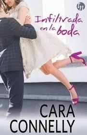 Infiltrada en la boda; Lo mejor de la boda | 9788468784816 | Connelly, Cara | Librería Castillón - Comprar libros online Aragón, Barbastro