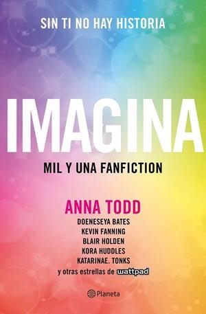 Imagina | 9788408169413 | Anna Todd | Librería Castillón - Comprar libros online Aragón, Barbastro