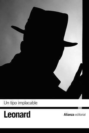 Un tipo implacable | 9788491045892 | Leonard, Elmore | Librería Castillón - Comprar libros online Aragón, Barbastro