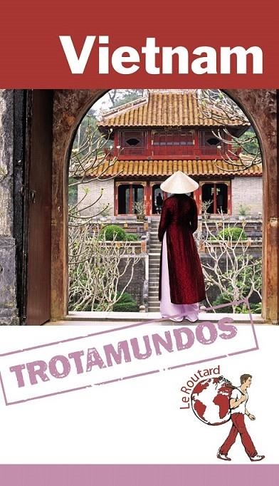 Vietnam - Trotamundos | 9788415501664 | Gloaguen, Philippe | Librería Castillón - Comprar libros online Aragón, Barbastro