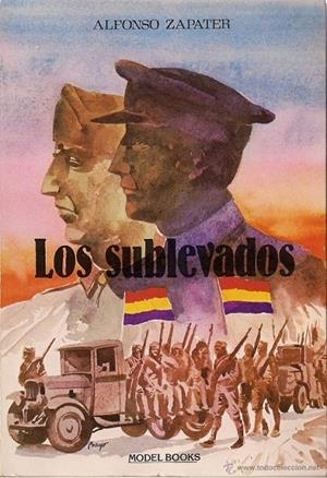 Los sublevados | 9788476100035 | Alfonso Zapater Celdran | Librería Castillón - Comprar libros online Aragón, Barbastro