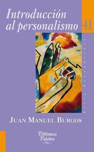 Introducción al personalismo | 9788498406467 | Burgos Velasco, Juan Manuel | Librería Castillón - Comprar libros online Aragón, Barbastro