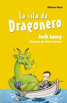 La isla de Dragonero | 9788494573583 | Josh Lacey | Librería Castillón - Comprar libros online Aragón, Barbastro