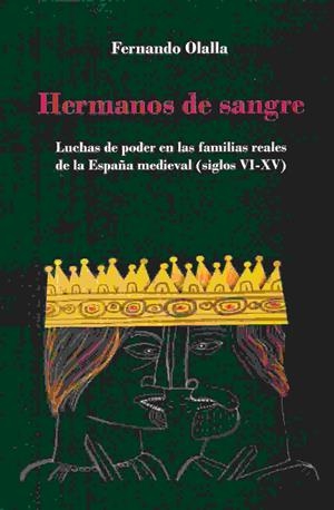 Hermanos de sangre | 9788494566905 | Olalla Carabias, Fernando | Librería Castillón - Comprar libros online Aragón, Barbastro