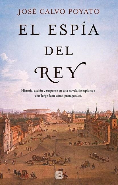 El Espía del rey | 9788466661102 | Calvo Poyato, José | Librería Castillón - Comprar libros online Aragón, Barbastro