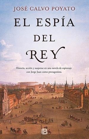 El Espía del rey | 9788466661102 | Calvo Poyato, José | Librería Castillón - Comprar libros online Aragón, Barbastro