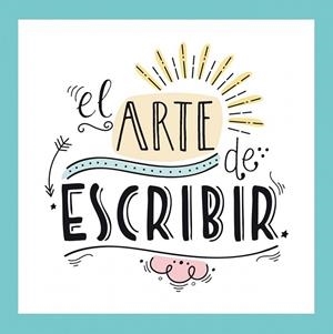 El arte de escribir | 9788466660655 | Varios autores | Librería Castillón - Comprar libros online Aragón, Barbastro