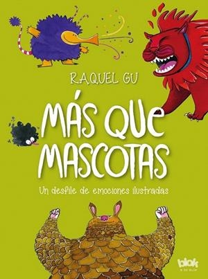 Más que mascotas. Un desfile de emociones ilustradas | 9788416712434 | Gu, Raquel | Librería Castillón - Comprar libros online Aragón, Barbastro